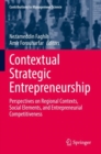 Image for Contextual strategic entrepreneurship  : perspectives on regional contexts, social elements, and entrepreneurial competitiveness