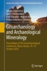 Image for Geoarchaeology and Archaeological Mineralogy: Proceedings of 7th Geoarchaeological Conference, Miass, Russia, 19-23 October 2020