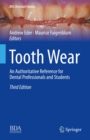 Image for Tooth Wear: An Authoritative Reference for Dental Professionals and Students