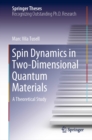 Image for Spin Dynamics in Two-Dimensional Quantum Materials: A Theoretical Study