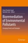 Image for Bioremediation of environmental pollutants  : emerging trends and strategies