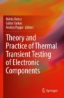 Image for Theory and practice of thermal transient testing of electronic components