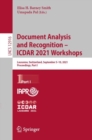 Image for Document Analysis and Recognition - ICDAR 2021 Workshops: Lausanne, Switzerland, September 5-10, 2021, Proceedings, Part I : 12916