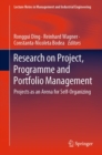 Image for Research on Project, Programme and Portfolio Management: Projects as an Arena for Self-Organizing