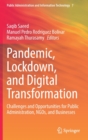 Image for Pandemic, Lockdown, and Digital Transformation : Challenges and Opportunities for Public Administration, NGOs, and Businesses