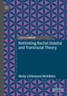Image for Rethinking Rachel Dolezal and Transracial Theory