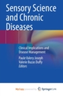 Image for Sensory Science and Chronic Diseases : Clinical Implications and Disease Management