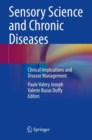 Image for Sensory science and chronic diseases  : clinical implications and disease management