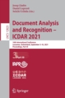 Image for Document Analysis and Recognition – ICDAR 2021 : 16th International Conference, Lausanne, Switzerland, September 5–10, 2021, Proceedings, Part III