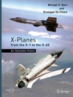 Image for X-Planes from the X-1 to the X-60: An Illustrated History