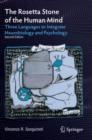 Image for The Rosetta Stone of the human mind  : three languages to integrate neurobiology and psychology