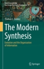 Image for The Modern Synthesis: Evolution and the Organization of Information