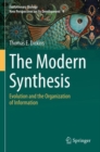 Image for The Modern Synthesis : Evolution and the Organization of Information