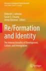 Image for Re/formation and identity  : the intersectionality of development, culture, and immigration