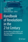 Image for Handbook of revolutions in the 21st century  : the new waves of revolutions, and the causes and effects of disruptive political change