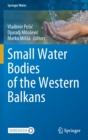 Image for Small Water Bodies of the Western Balkans