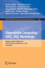 Image for Dependable Computing - EDCC 2021 Workshops : DREAMS, DSOGRI, SERENE 2021, Munich, Germany, September 13, 2021, Proceedings