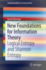 Image for New Foundations for Information Theory: Logical Entropy and Shannon Entropy