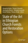 Image for State of the Art in Ethiopian Church Forests and Restoration Options