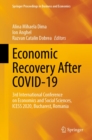 Image for Economic Recovery After COVID-19: 3rd International Conference on Economics and Social Sciences, ICESS 2020, Bucharest, Romania
