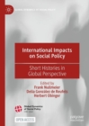 Image for International impacts on social policy: short histories in global perspective