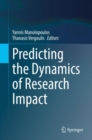 Image for Predicting the Dynamics of Research Impact