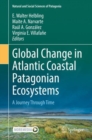 Image for Global Change in Atlantic Coastal Patagonian Ecosystems: A Journey Through Time