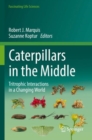 Image for Caterpillars in the middle  : tritrophic interactions in a changing world