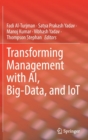 Image for Transforming Management with AI, Big-Data, and IoT