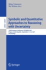 Image for Symbolic and Quantitative Approaches to Reasoning With Uncertainty: 16th European Conference, ECSQARU 2021, Prague, Czech Republic, September 21-24, 2021, Proceedings : 12897