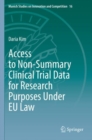 Image for Access to Non-Summary Clinical Trial Data for Research Purposes Under EU Law