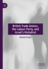 Image for British Trade Unions, the Labour Party, and Israel&#39;s Histadrut