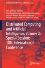 Image for Distributed Computing and Artificial Intelligence, Volume 2: Special Sessions 18th International Conference