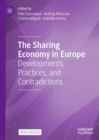 Image for The sharing economy in Europe  : developments, practices, and contradictions