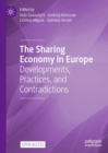 Image for The sharing economy in Europe: developments, practices, and contradictions