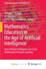Image for Mathematics Education in the Age of Artificial Intelligence