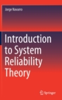 Image for Introduction to System Reliability Theory