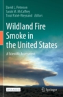 Image for Wildland Fire Smoke in the United States : A Scientific Assessment
