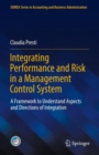 Image for Integrating Performance and Risk in a Management Control System : A Framework to Understand Aspects and Directions of Integration