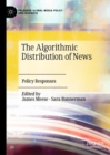 Image for The algorithmic distribution of news  : policy responses