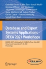 Image for Database and Expert Systems Applications - DEXA 2021 Workshops : BIOKDD, IWCFS, MLKgraphs, AI-CARES, ProTime, AISys 2021, Virtual Event, September 27–30, 2021, Proceedings
