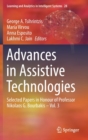 Image for Advances in Assistive Technologies : Selected Papers in Honour of Professor Nikolaos G. Bourbakis – Vol. 3