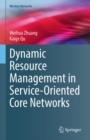 Image for Dynamic Resource Management in Service-Oriented Core Networks