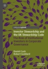 Image for Investor stewardship and the UK Stewardship Code  : the role of institutional investors in corporate governance
