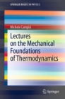 Image for Lectures on the Mechanical Foundations of Thermodynamics