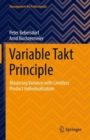 Image for Variable Takt Principle: Mastering Variance With Limitless Product Individualization