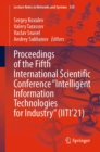 Image for Proceedings of the Fifth International Scientific Conference &quot;Intelligent Information Technologies for Industry&quot; (IITI&#39;21)
