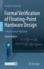 Image for Formal Verification of Floating-Point Hardware Design: A Mathematical Approach