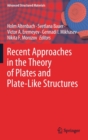 Image for Recent Approaches in the Theory of Plates and Plate-Like Structures