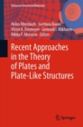 Image for Recent Approaches in the Theory of Plates and Plate-Like Structures